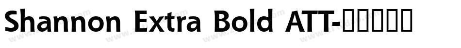 Shannon Extra Bold ATT字体转换
